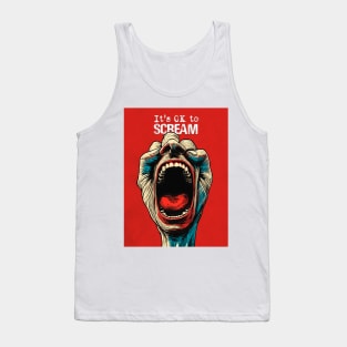 Screaming Hand: It's OK to Scream Tank Top